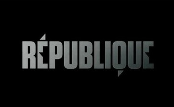 Проект Republique набрал нужную сумму на Kickstarter