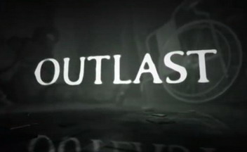 Видео Outlast - пугающий геймплей