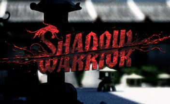 Shadow Warrior вернется для PC и next gen консолей, видео и изображения