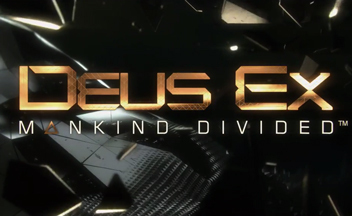 Игровой процесс Deus Ex: Mankind Divided покажут на E3 2015