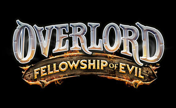Трейлер Overlord: Fellowship of Evil - игра за Зло