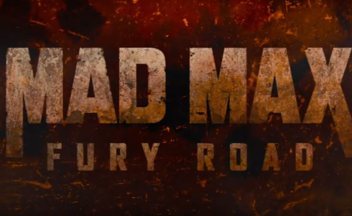 Трейлер Mad Max: Fury Road