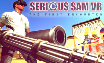 Трейлер и скриншоты Serious Sam VR: The First Encounter - переиздание для ВР
